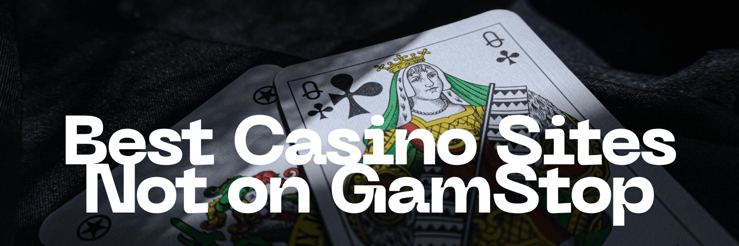 Exploring Casinos Not Registered on Gamstop 842347080